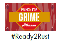 Primed for Grime Ready to Rust
